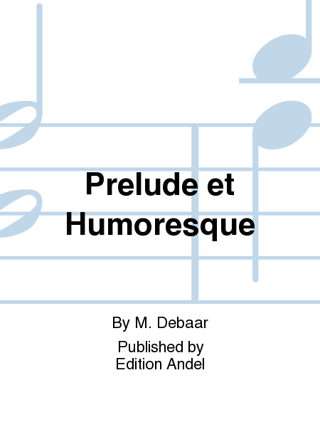 Prelude et Humoresque