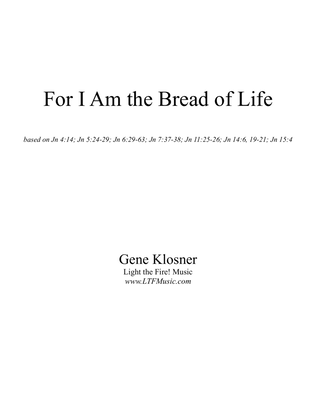 For I Am the Bread of Life [Octavo - Complete Package]