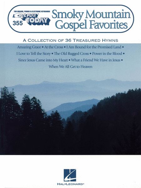 E-Z Play Today #355. Smoky Mountain Gospel Favorites