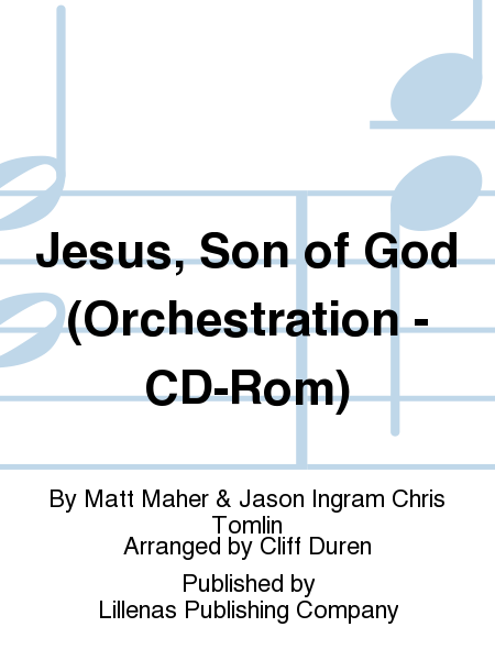 Jesus, Son of God (Orchestration - CD-Rom)