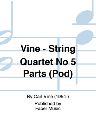Vine - String Quartet No 5 Parts (Pod)