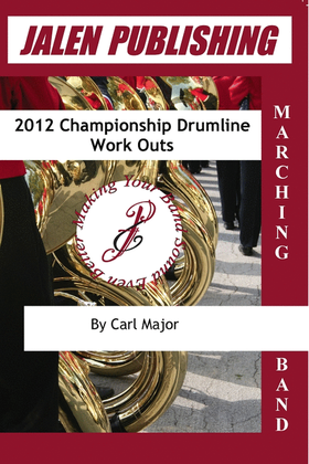 2012 Championship Drum-line Work Outs
