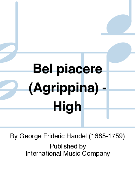 Bel Piacere (Agrippina) - High