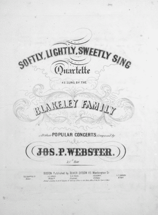 Softly, Lightly, Sweetly Sing. Quartette