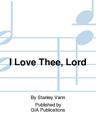 Book cover for I Love Thee, Lord
