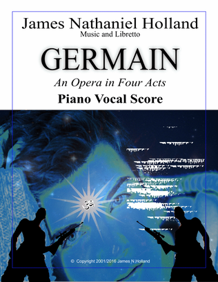 Germain, An Opera in Four Acts, Piano Vocal Score