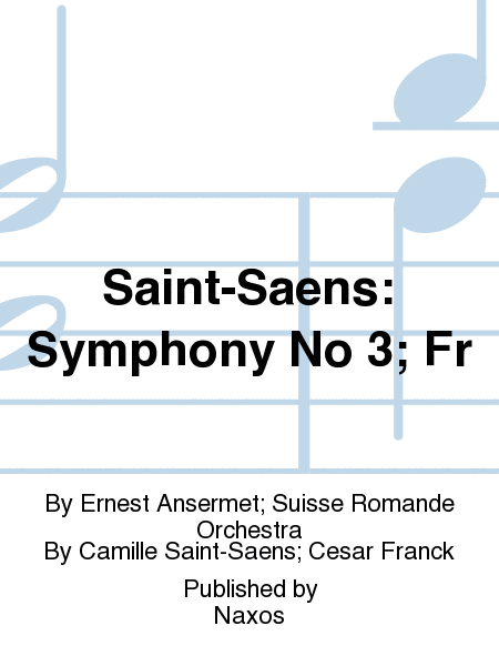 Saint-Saens: Symphony No 3; Fr