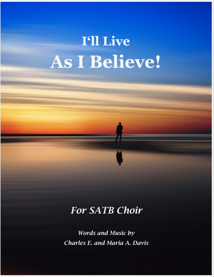 I'll Live As I Believe! - SATB Choir image number null