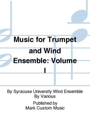 Book cover for Music for Trumpet and Wind Ensemble: Volume I