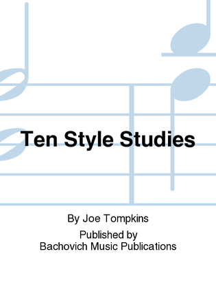 Ten Style Studies