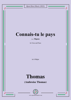 A. Thomas-Connais-tu le pays,from Mignon,in A Major,for Voice and Piano
