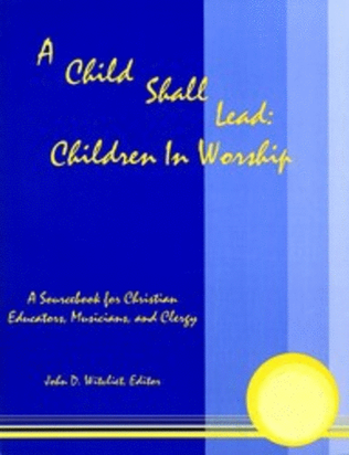Book cover for A Child Shall Lead Children in Worship Book