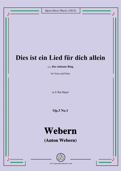 Webern-Dies ist ein Lied fur dich allein,Op.3 No.1,in E flat Major image number null