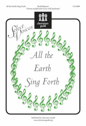 Book cover for All the Earth Sing Forth