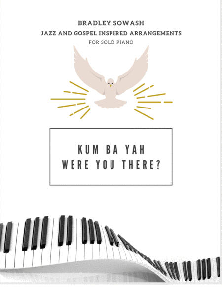 Kum Bah Yah/Were You There - Solo Piano image number null