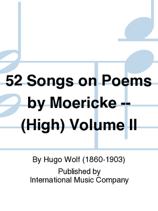 Book cover for 52 Songs On Poems By Moericke (G. & E.) (High) - Volume II