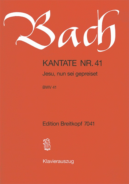 Cantata BWV 41 Jesu, nun sei gepreiset