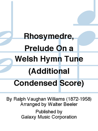 Rhosymedre, Prelude On a Welsh Hymn Tune (Additional Condensed Score)