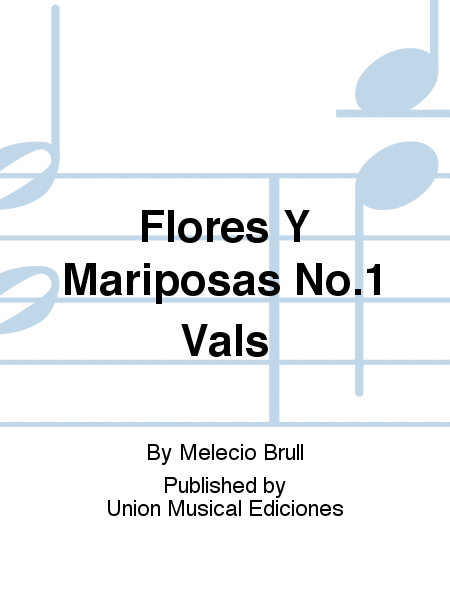 Flores Y Mariposas No.1 Vals