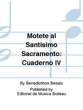 Motete al Santisimo Sacramento: Cuaderno IV