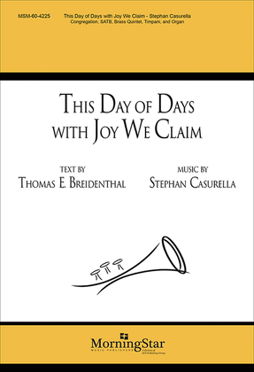 Book cover for This Day of Days with Joy We Claim (5 vs) (Choral Score)