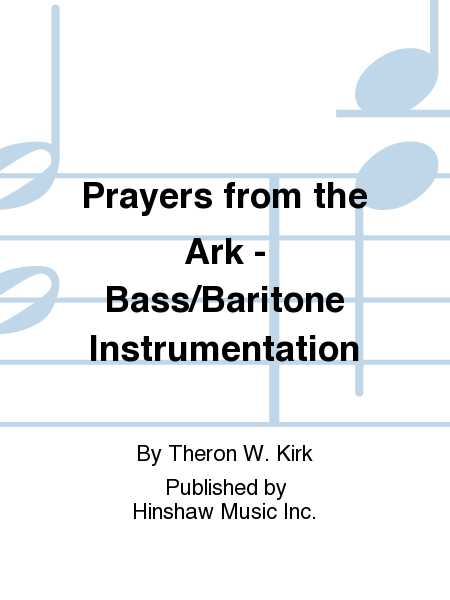 Prayers From The Ark - Bass/baritone Instrumentation