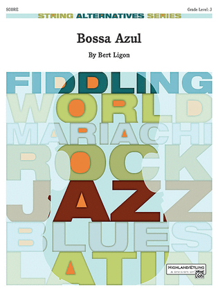 Book cover for Bossa Azul (score only)
