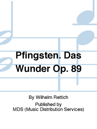 Pfingsten. Das Wunder op. 89