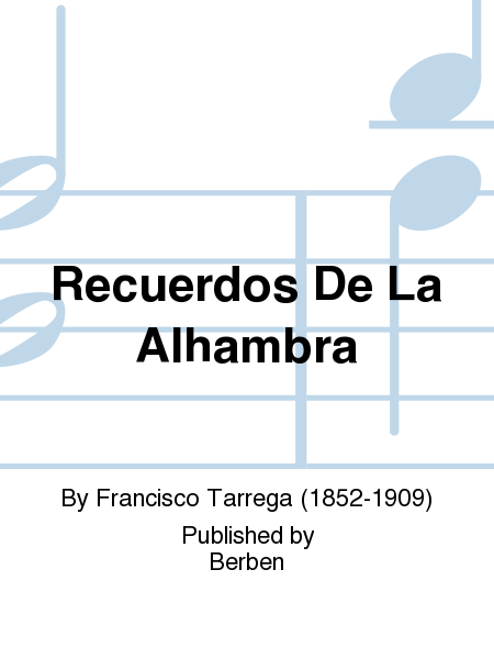 Recuerdos De La Alhambra