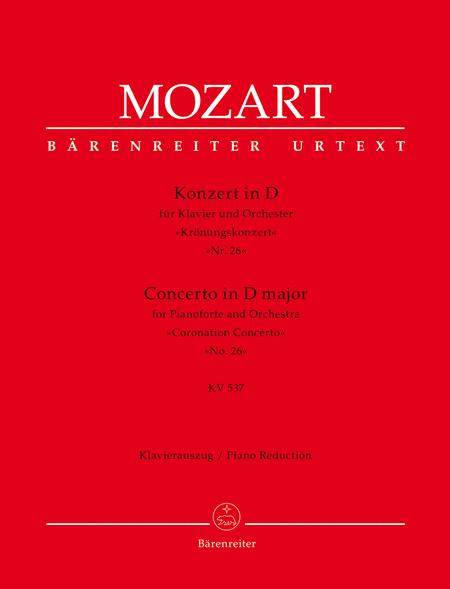 Concerto for Pianoforte and Orchestra no. 26 D major K. 537  Coronation Concerto 