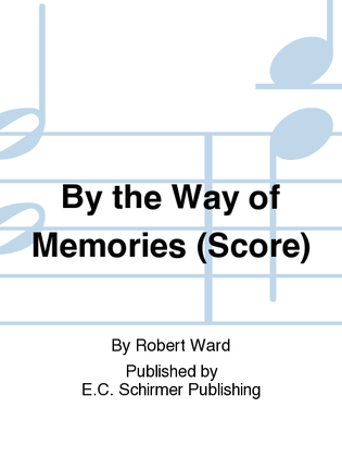 By the Way of Memories (Score)