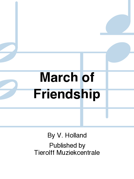 March Of Friendship