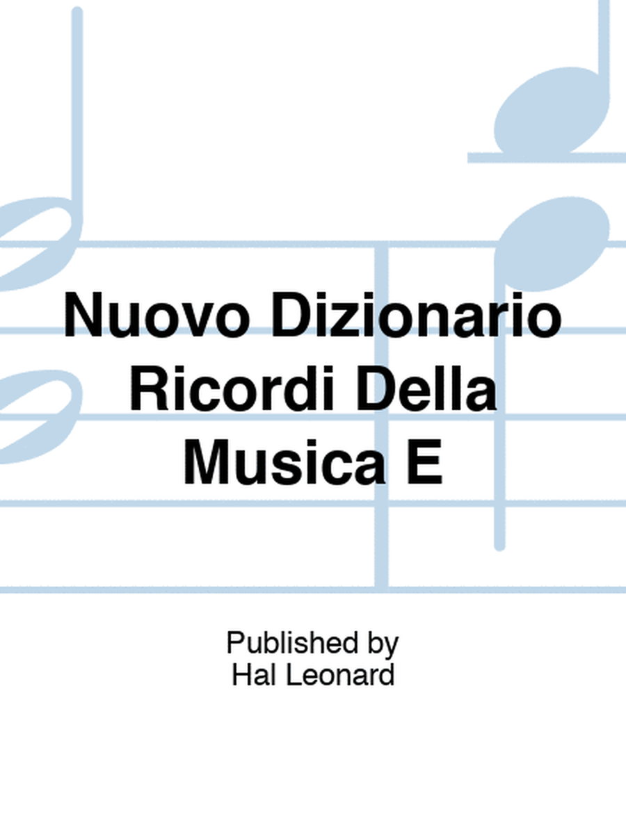 Nuovo Dizionario Ricordi Della Musica E