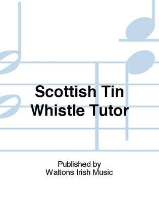 Scottish Tin Whistle Tutor