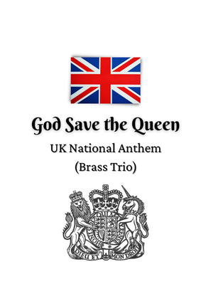 UK National Anthem: God Save the Queen (for Brass Trio)