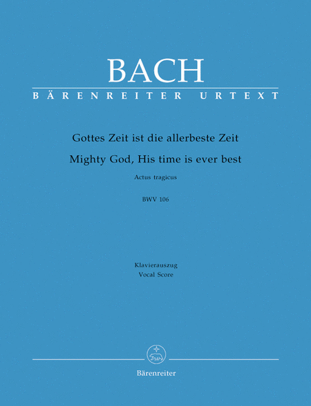 Mighty God, His time is ever best BWV 106 'Actus tragicus'