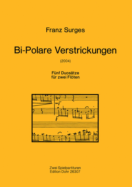 Bi-Polare Verstrickungen (2004) -Fnf Duostze fr zwei Flten-