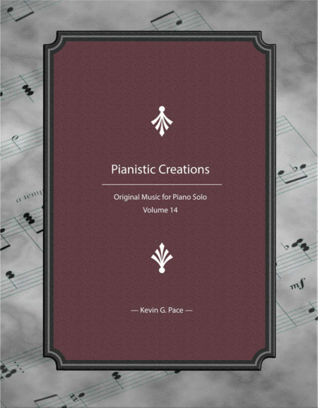 Pianistic Creations: Original Music for Piano Solo (Volume 14) image number null