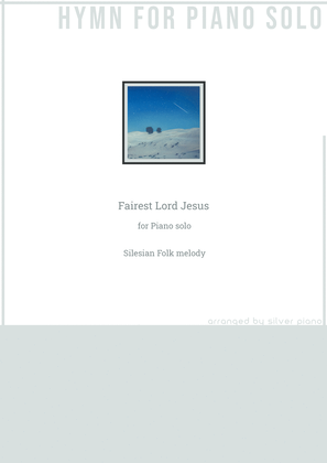 Book cover for Fairest Lord Jesus (PIANO HYMN)
