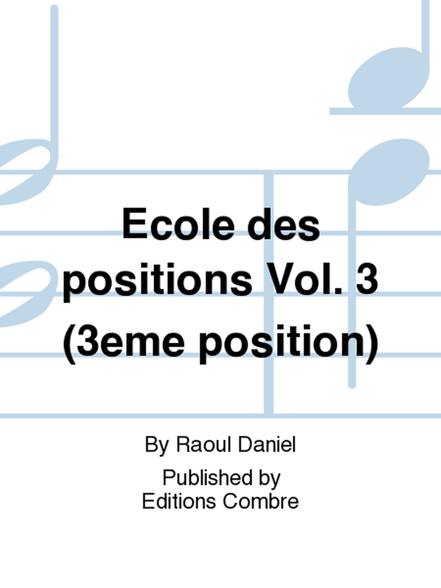 Ecole des positions - Volume 3 (3 position)
