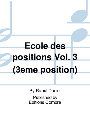 Ecole des positions - Volume 3 (3 position)