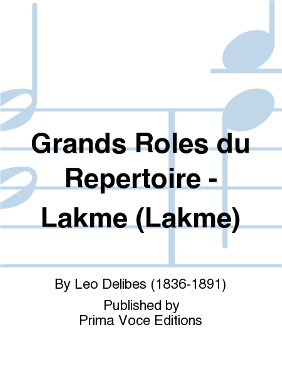 Grands Roles du Repertoire - Lakme (Lakme) Soprano Voice scores gallery preview page 1