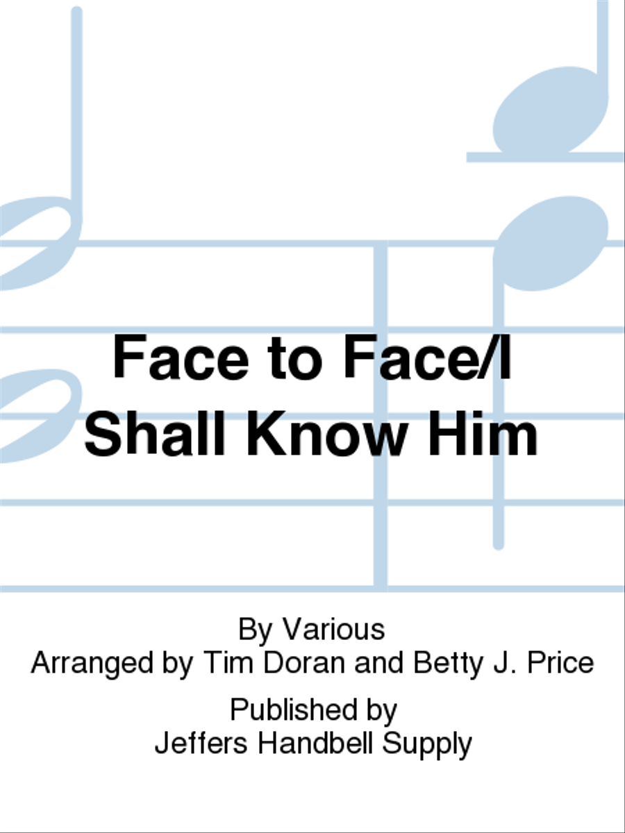 Face to Face/I Shall Know Him 2-Octaves scores gallery preview page 1