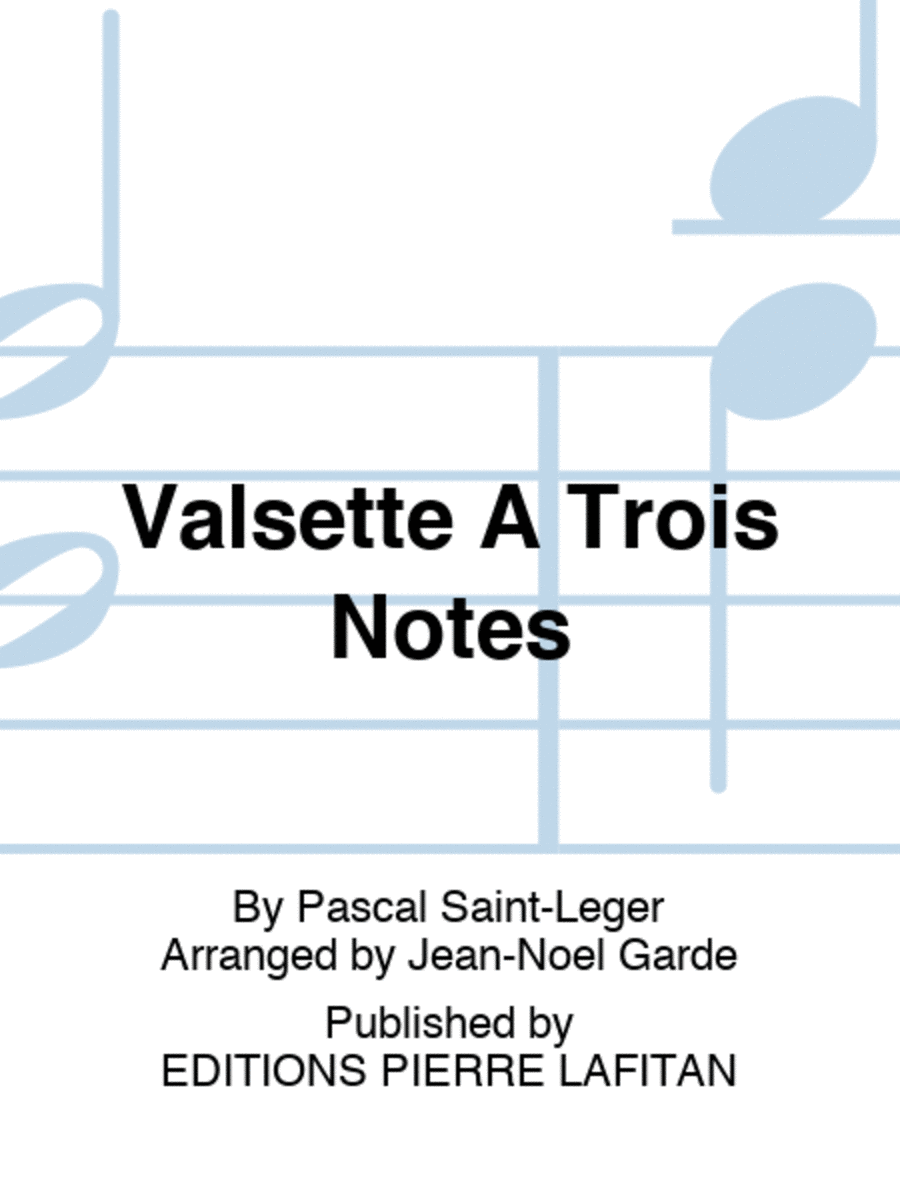Valsette A Trois Notes