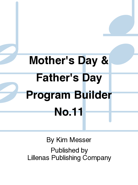 Mother's Day & Father's Day Program Builder No.11