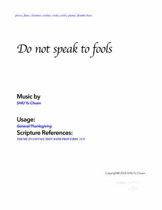 Do not speak to fools