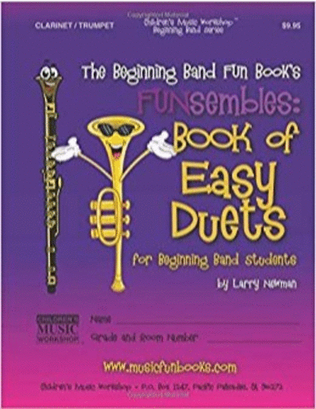 Book cover for The Beginning Band Fun Book's FUNsembles: Book of Easy Duets (Clarinet/Trumpet)