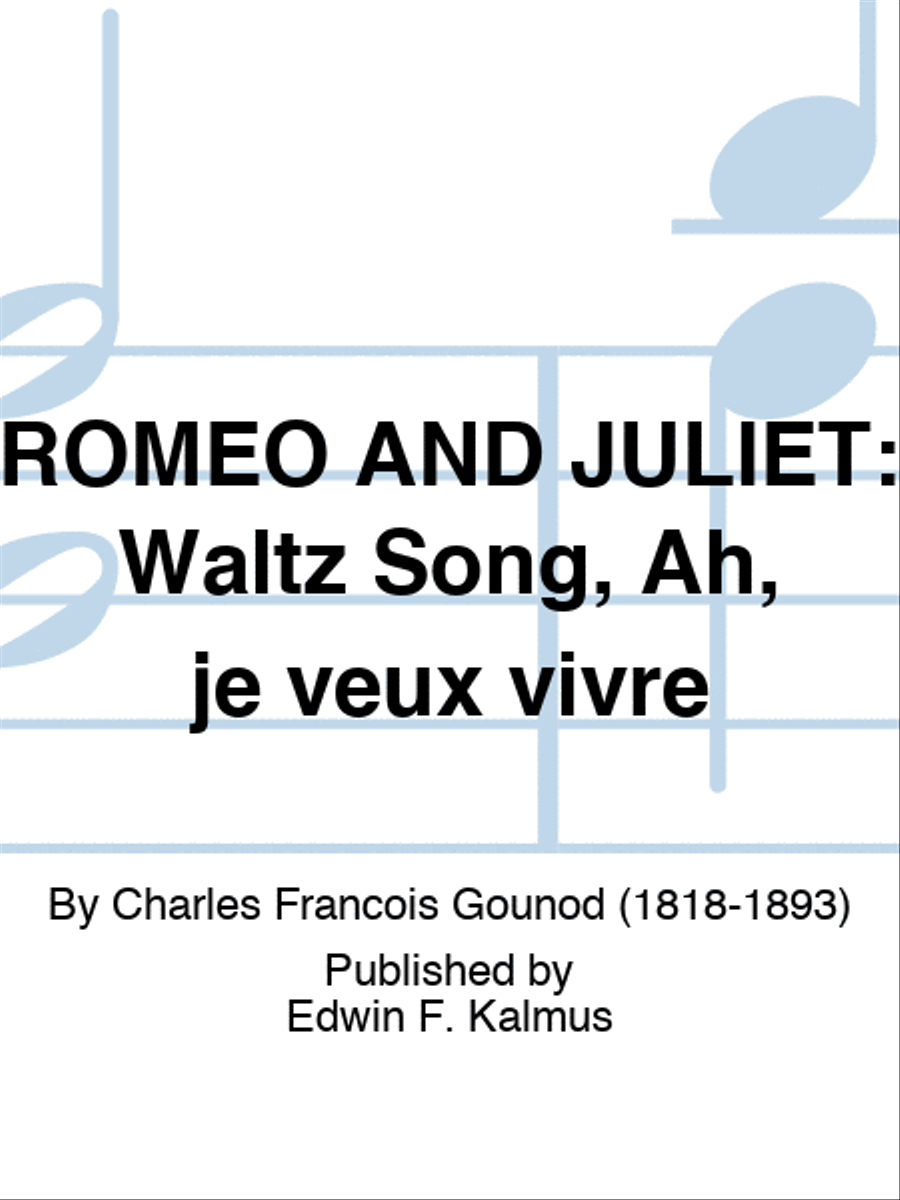 ROMEO AND JULIET: Waltz Song, Ah, je veux vivre Choir scores gallery preview page 1