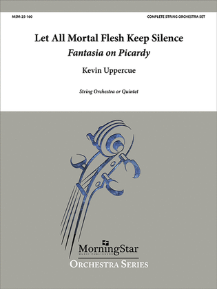Let All Mortal Flesh Keep Silence: Fantasia on Picardy (Complete Set)
