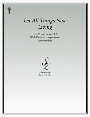 Book cover for Let All Things Now Living (bass C instrument solo)